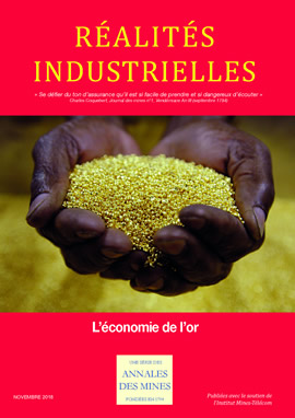 Série Réalités Industrielles -              Novembre 2018 -              L'économie de l'or