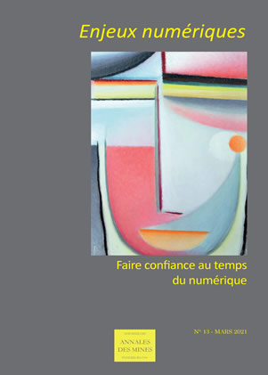 Enjeux numériques - N° 13 - Mars 2021 - Faire confiance au temps du numérique