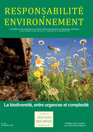 Responsabilité & Environnement - N° 100 - Octobre 2020 - La biodiversité, entre urgences et complexité