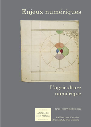 Enjeux numériques - N° 19 - Juin 2022 - Propriété et gouvernance dans l'univers numérique N° 19 - Septembre 2022 - L’agriculture numérique