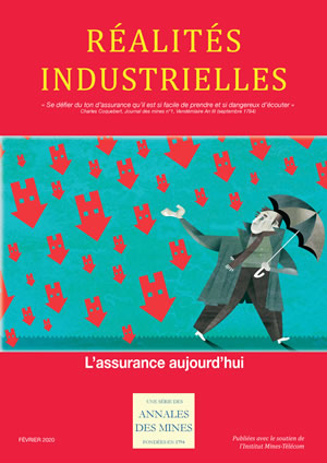 Réalités Industrielles - Février 2020 - L’assurance aujourd’hui